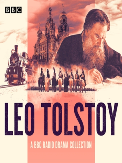 Title details for The Leo Tolstoy BBC Radio Drama Collection by Leo Tolstoy - Available